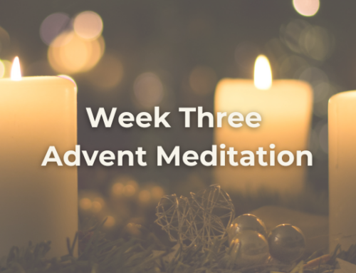 Why Do We Celebrate Advent? Try This Week Three Advent Meditation